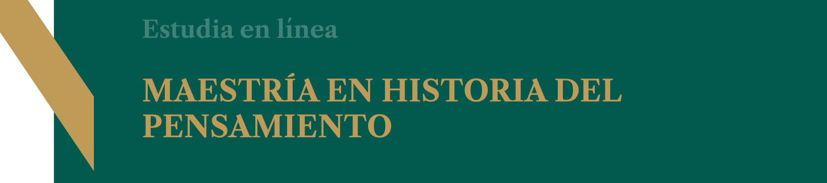 Maestría en Historia del Pensamiento 